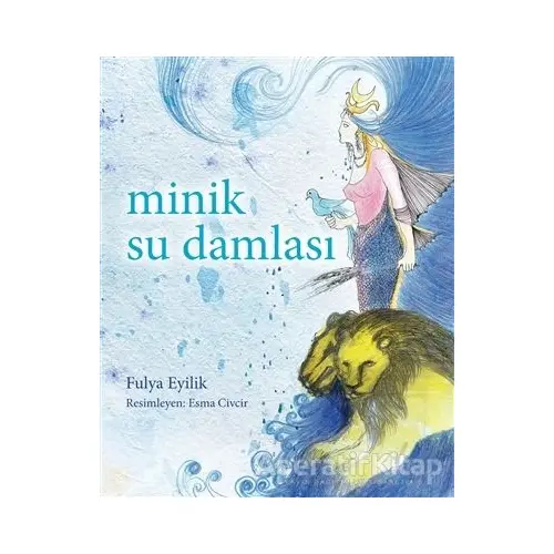 Minik Su Damlası - Fulya Eyilik - Butik Yayınları