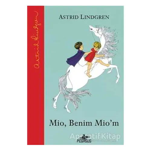 Mio, Benim Miom - Astrid Lindgren - Pegasus Yayınları