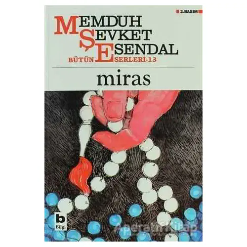 Miras - Memduh Şevket Esendal - Bilgi Yayınevi