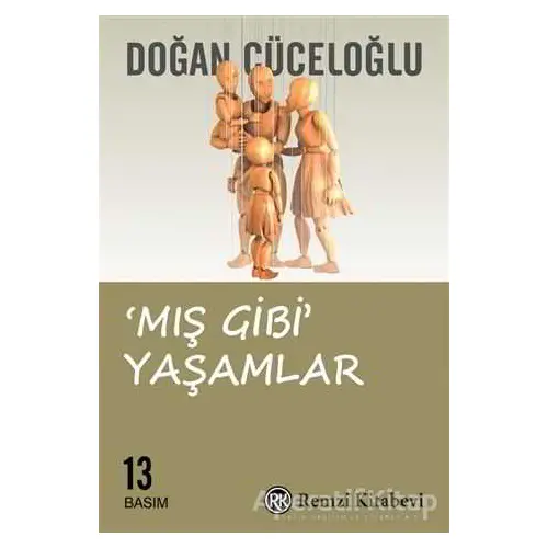 Mış Gibi Yaşamlar - Doğan Cüceloğlu - Remzi Kitabevi