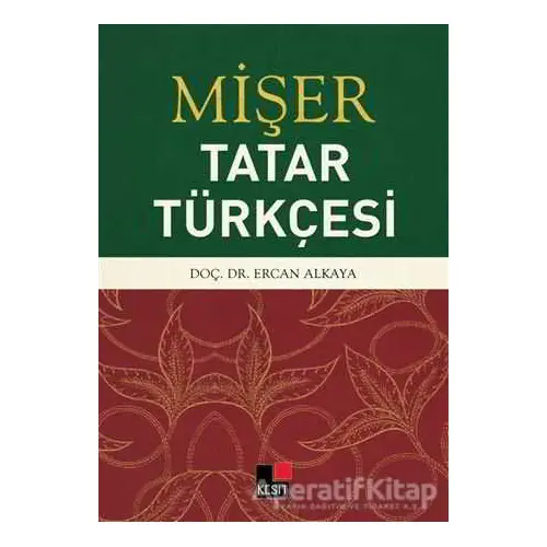 Mişer - Tatar Türkçesi - Ercan Alkaya - Kesit Yayınları