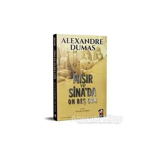 Mısır ve Sinada On Beş Gün - Alexandre Dumas - IQ Kültür Sanat Yayıncılık