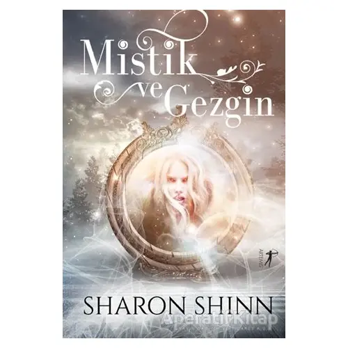 Mistik ve Gezgin - Sharon Shinn - Artemis Yayınları