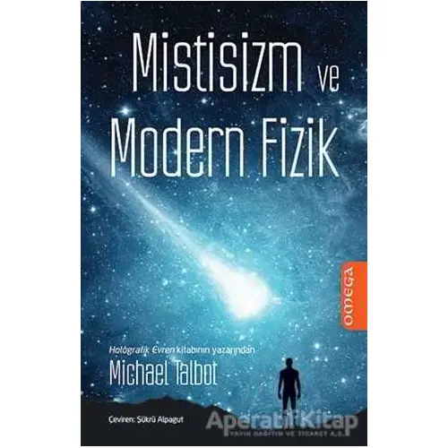 Mistisizm ve Modern Fizik - Michael Talbot - Omega