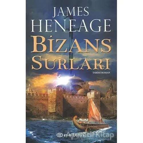 Mistra Günlükleri 1: Bizans Surları - James Heneage - Epsilon Yayınevi