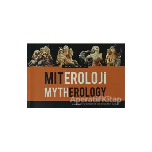 Miteroloji / Mytherology - Erol Refikoğlu - Kalkedon Yayıncılık