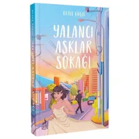 Yalancı Aşklar Sokağı - Betül Güçlü - Ren Kitap