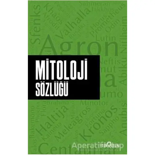 Mitoloji Sözlüğü - Ahmet Murat Seyrek - Yediveren Yayınları