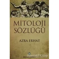 Mitoloji Sözlüğü - Azra Erhat - Remzi Kitabevi