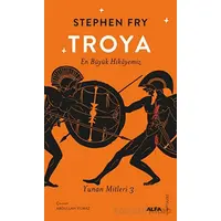 Troya - Stephen Fry - Alfa Yayınları
