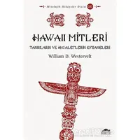 Hawaii Mitleri - William D. Westervelt - Maya Kitap