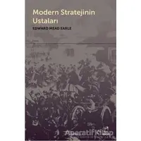 Modern Stratejinin Ustaları - Edward Mead Earle - Doruk Yayınları