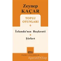 İzlandanın Başkenti Şirket - Toplu Oyunları 6 - Zeynep Kaçar - Mitos Boyut Yayınları