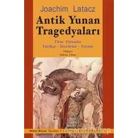 Antik Yunan Tragedyaları - Joachim Latacz - Mitos Boyut Yayınları