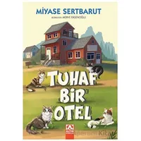 Tuhaf Bir Otel - Miyase Sertbarut - Altın Kitaplar