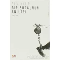 Bir Sürgünün Anıları - Aziz Nesin - Nesin Yayınevi