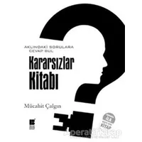 Kararsızlar Kitabı - Mücahit Çalgın - Bilge Kültür Sanat