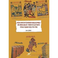 Mizah Dergileri Üzerinden Karşılaştırmalı Bir Dönem Analizi: Türkiye’de Çok Partili Siyasal Yaşama G