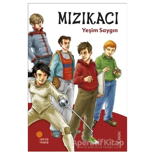 Mızıkacı - Yeşim Saygın Armutak - Günışığı Kitaplığı