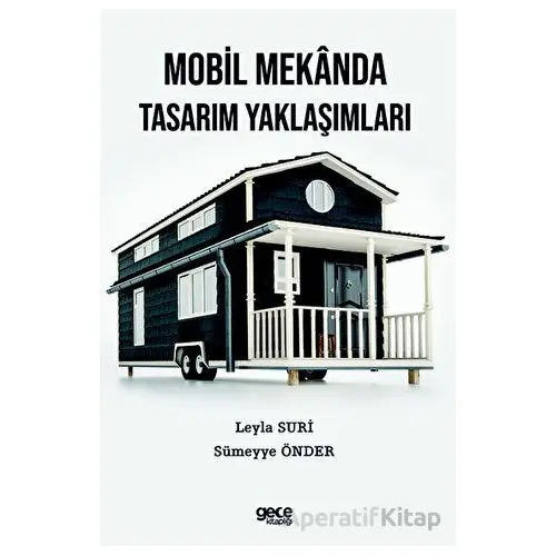 Mobil Mekanda Tasarım Yaklaşımları - Leyla Suri - Gece Kitaplığı