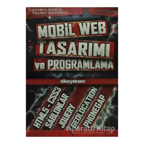 Mobil Web Tasarımı ve Programlama - Tolga Dedebek - Dikeyeksen Yayın Dağıtım