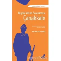 Büyük Vatan Savunması Çanakkale - Ercan Dolapçı - Erdem Çocuk