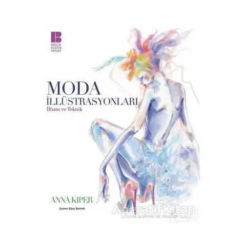 Moda İllüstrasyonları - Anna Kiper - Bilge Kültür Sanat