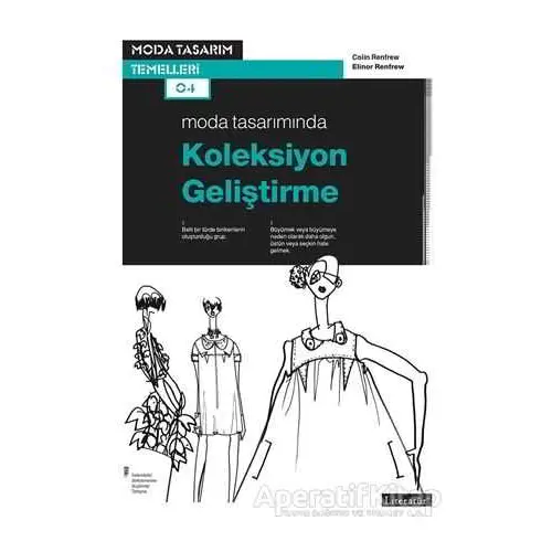 Moda Tasarımında Koleksiyon Geliştirme - Colin Renfrew - Literatür Yayıncılık