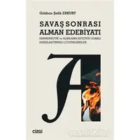 Savaş Sonrası Alman Edebiyatı - Gökhan Şefik Erkurt - Çizgi Kitabevi Yayınları
