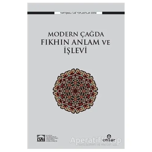 Modern Çağda Fıkhın Anlam ve İşlevi - Osman Güman - Ensar Neşriyat