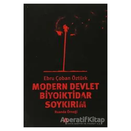 Modern Devlet, Biyoiktidar ve Soykırım - Ebru Çoban Öztürk - Adres Yayınları