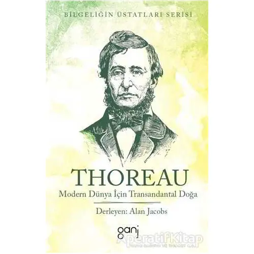 Modern Dünya İçin Transandantal Doğa - Henry David Thoreau - Ganj Kitap