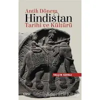 Antik Dönem Hindistan Tarihi ve Kültürü - Yalçın Kayalı - Çizgi Kitabevi Yayınları