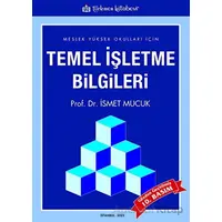 MYO İçin Temel İşletme Bilgileri - İsmet Mucuk - Türkmen Kitabevi