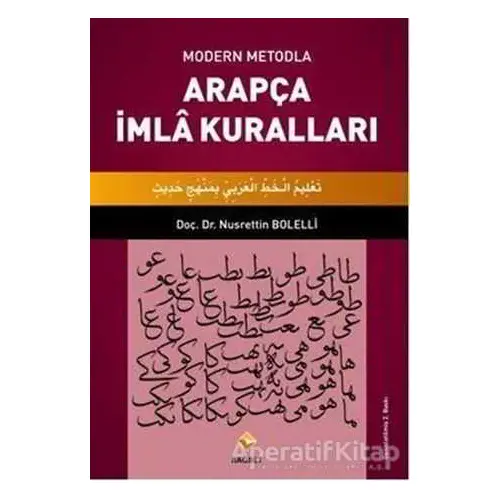 Modern Metodla Arapça İmla Kuralları - Nusrettin Bolelli - Rağbet Yayınları