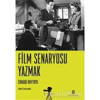 Film Senaryosu Yazmak - Edward Dmytryk - Agora Kitaplığı