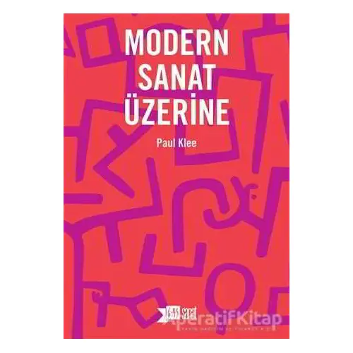 Modern Sanat Üzerine - Paul Klee - Altıkırkbeş Yayınları