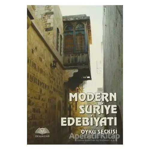 Modern Suriye Edebiyatı Öykü Seçkisi - Kolektif - Demavend Yayınları