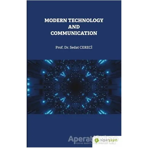 Modern Technology and Communication - Sedat Cereci - Hiperlink Yayınları