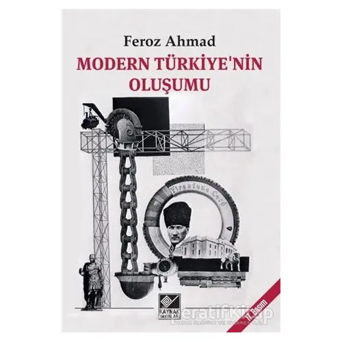 Modern Türkiye’nin Oluşumu - Feroz Ahmad - Kaynak Yayınları