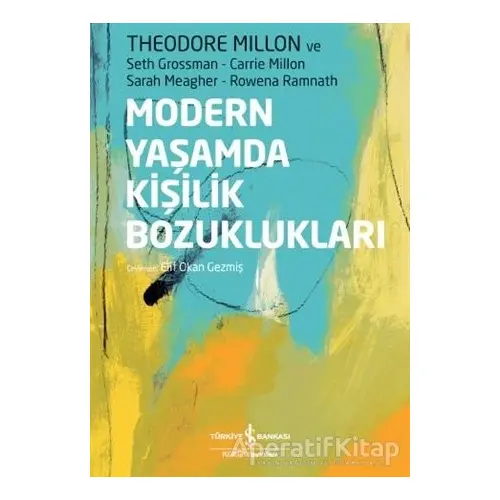 Modern Yaşamda Kişilik Bozuklukları - Rowena Ramnath - İş Bankası Kültür Yayınları