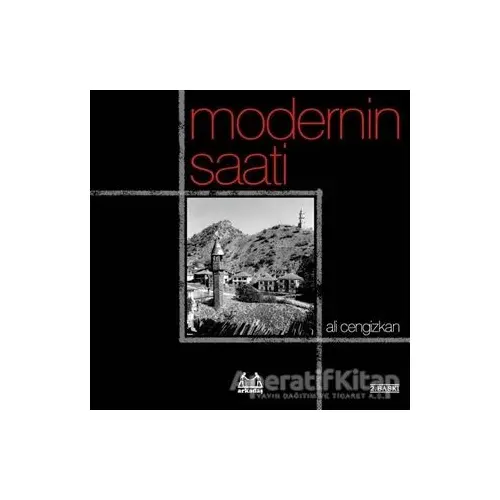 Modernin Saati - Ali Cengizkan - Arkadaş Yayınları