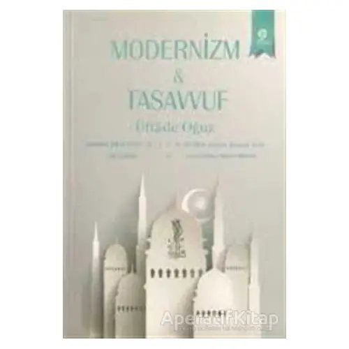 Modernizm ve Tasavvuf - Üftade Oğuz - Gonca Yayınevi