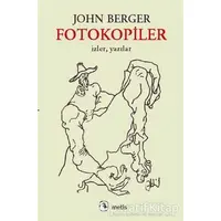 Fotokopiler - John Berger - Metis Yayınları