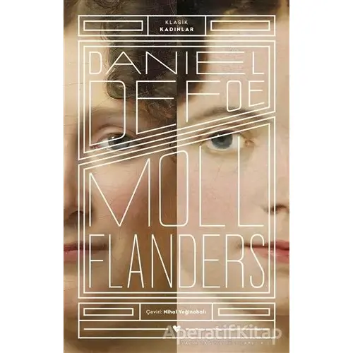 Moll Flanders - Klasik Kadınlar - Daniel Defoe - Can Yayınları