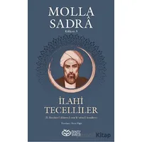 İlahi Tecelliler - Molla Sadra - Önsöz Yayıncılık