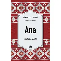 Ana - Maksim Gorki - Ema Kitap