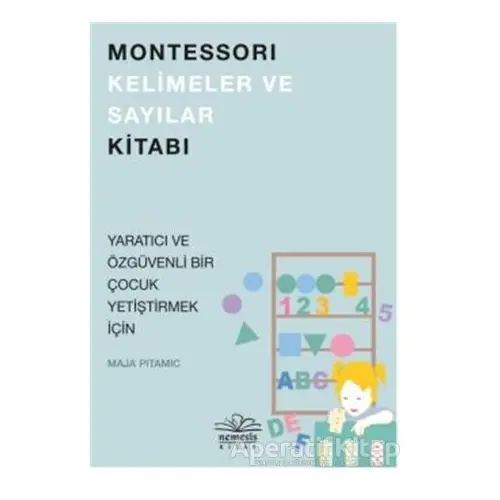 Montessori Kelimeler ve Sayılar Kitabı - Maja Pitamic - Nemesis Kitap