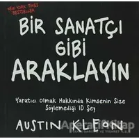 Bir Sanatçı Gibi Araklayın - Austin Kleon - Butik Yayınları