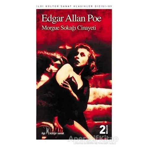 Morgue Sokağı Cinayeti - Edgar Allan Poe - İlgi Kültür Sanat Yayınları